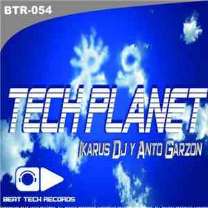 Ikarus DJ Y Anto Garzon - Tech Planet