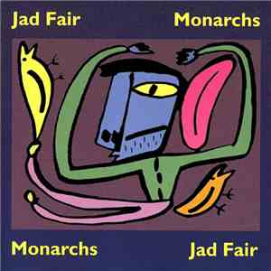 Jad Fair - Monarchs