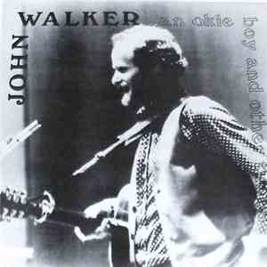 John Walker  - An Okie Boy And Other Tunes