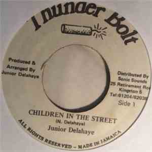 Junior Delahaye - Children In The Street
