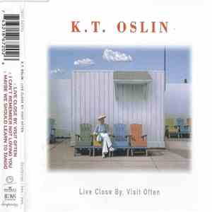 K.T. Oslin - Live Close By, Visit Often