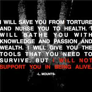 L. Mounts - I Will Not Support You In Being Alive