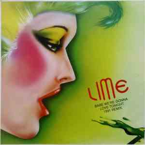 Lime  - Babe We're Gonna Love Tonight (1991 Remix)