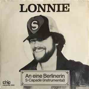 Lonnie  - An Eine Berlinerin / S-Capade
