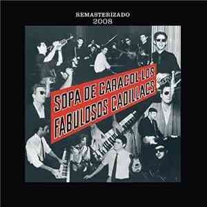 Los Fabulosos Cadillacs - Sopa De Caracol