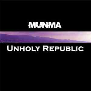 Munma - Unholy Republic
