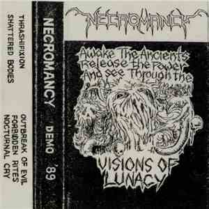 Necromancy  - Visions Of Lunacy
