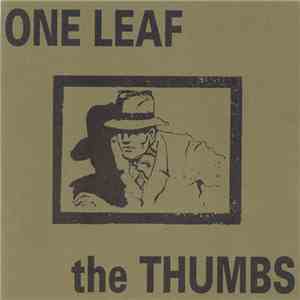 One Leaf / The Thumbs - One Leaf / The Thumbs