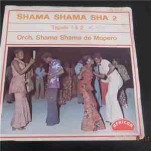 Orchestre Shama Shama De Mopero - Tapale 1 & 2