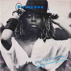 Princess - Say I'm Your No. 1