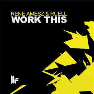 René Amesz / Ruell - Work This