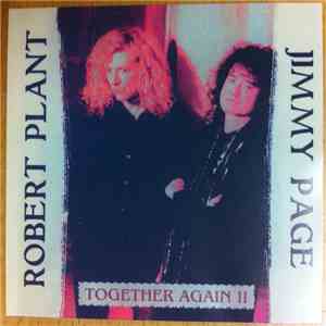 Robert Plant & Jimmy Page - Together Again II