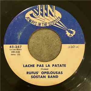 Rufus' Opelousas Sostan Band - Lache Pas La Patate / Jay's Shuffle