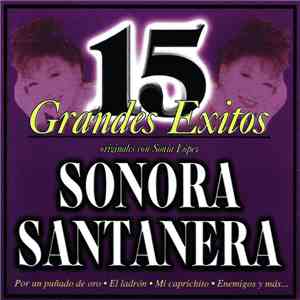 Sonia Lopez Con Sonora Santanera - 15 Grandes Exitos