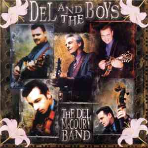 The Del McCoury Band - Del And The Boys
