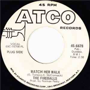 The Fireballs - Watch Her Walk / Good Morning Shame