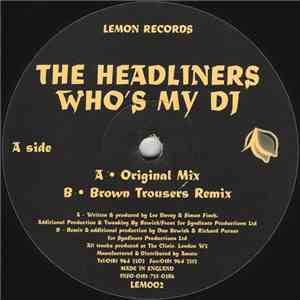 The Headliners - Who's My DJ