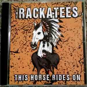 The Rackatees - This Horse Rides On