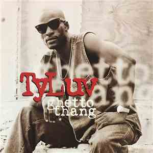 Ty Luv - Ghetto Thang