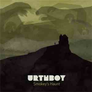 Urthboy - Smokey's Haunt