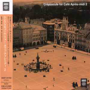 Various - Crépuscule For Café Après-Midi 2