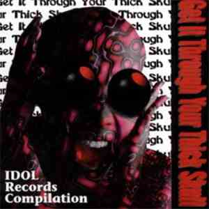 Various - Get It Through Your Thick Skull
