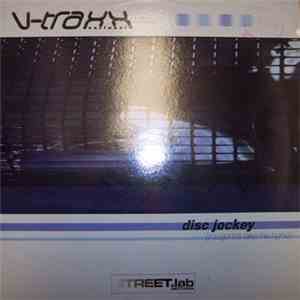V-Traxx - Disc Jockey (You Gonna Take Me Higher)