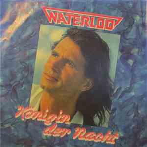 Waterloo  - Königin Der Nacht