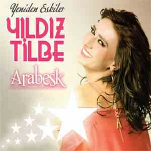 Yıldız Tilbe - Yeniden Eskiler - Arabesk