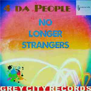 4 Da People - No Longer Strangers