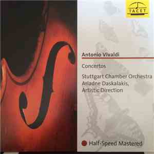 Antonio Vivaldi, Stuttgart Chamber Orchestra, Ariadne Daskalakis - Concertos