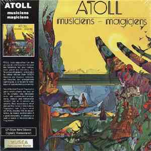 Atoll - Musiciens - Magiciens