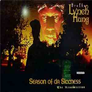 Brotha Lynch Hung - Season Of Da Siccness (The Resurrection)