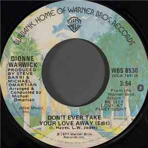 Dionne Warwick - Don't Ever Take Your Love Away