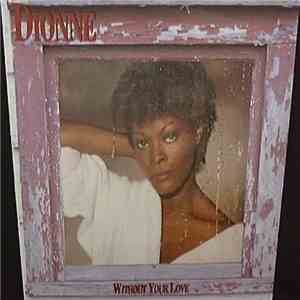 Dionne Warwick - Without Your Love