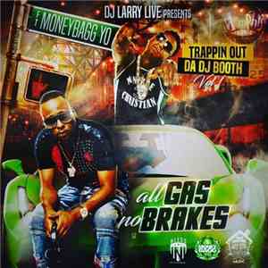 DJ Larry Live, MoneyBagg Yo - Trappin Out Da DJ Booth: All Gas No Brakes