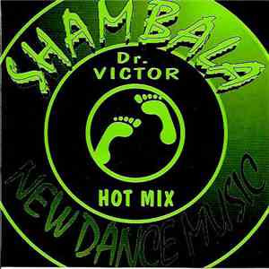Dr. Victor - Shambala (Hot Mix)