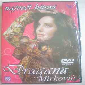 Dragana Mirković - Najveci hitovi