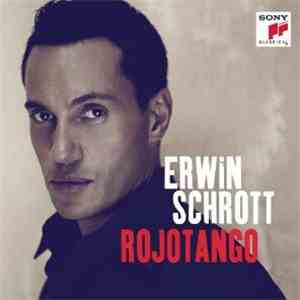 Erwin Schrott, Pablo Ziegler - Rojotango