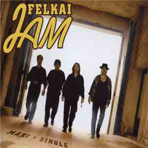 Felkai Jam - Maxi Single