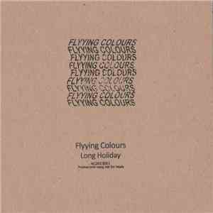 Flyying Colours - Long Holiday