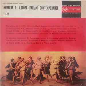 G. Gandini, D. Ceccarossi, V. Emanuele, E. Berengo Gardin, B. Morselli, E. Magnetti, Orchestra Filarmonica Di Roma Diretta Da J. Rodriguez Faurè e Pietro Argento - Musiche Di Autori Italiani Contemporanei Vol. 12