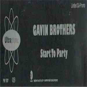 Gavin Brothers - Start To Party