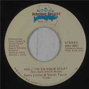Geno Jordan & Velvet Touch  - Hold On To Your Stuff