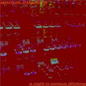 Genus Inkasso - A Night In Serious Drinking