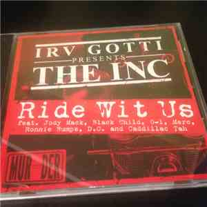 Irv Gotti Presents The INC - Ride Wit Us