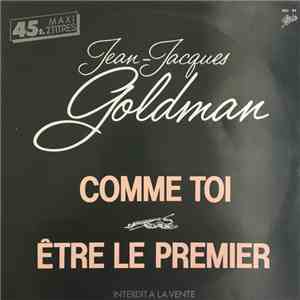 Jean-Jacques Goldman - Comme Toi / Être Le Premier