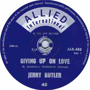 Jerry Butler - Giving Up On Love