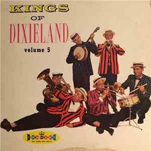 Kings Of Dixieland - Kings Of Dixieland Volume 5