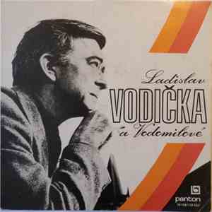 Ladislav Vodička A Vodomilové - Vůně Růží
